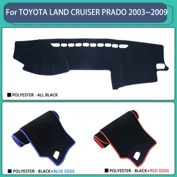 Za Toyota Land Cruiser Prado 120 J120 2003 2004 2005 2006 2007 2008 2009 Avto armaturne plošče Dash Mat Kritje Sonce Odtenek Auto Accessorie  5